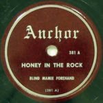 Honey in the Rock - Blind Mamie Forehand
