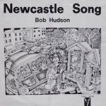 The Newcastle Song - Bob Hudson