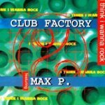 I Think I Wanna Rock (Radio Edit) - Club Factory