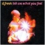 Tell me what you feel (radio edit) - D-fresh