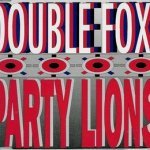 Party Lions (Single Mix) - Double Fox