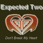 Don't Break My Heart (Radio Version) - Expected Two