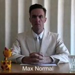You Talk Too Loud - Max Normal