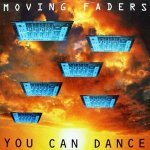 You Can Dance (Yah-Yeh Radio Mix) - Moving Faders