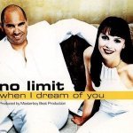 When I Dream Of You - No Limit