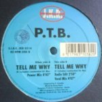 Tell Me Why (Power Mix) - P.T.B.