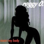 Move My Body (Radio Version) - Reggy O.