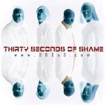 Maybe - Thirty Seconds of Shame