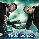 Thug Lordz Ride Tonight - Thug Lordz